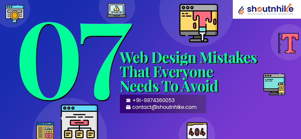 7 Design Mistakes That Everyone Needs To Avoid