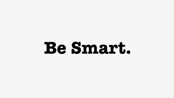 Be Smart