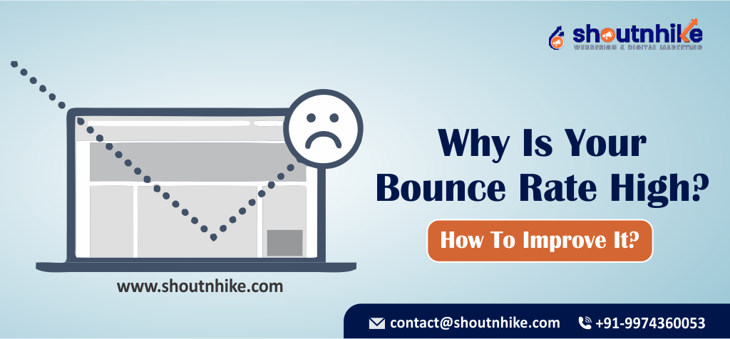 Why Is Your Bounce Rate High? How To Improve It?