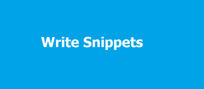 Write Snippets