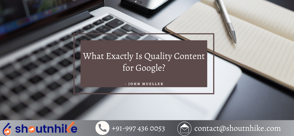What Exactly Is Quality Content for Google