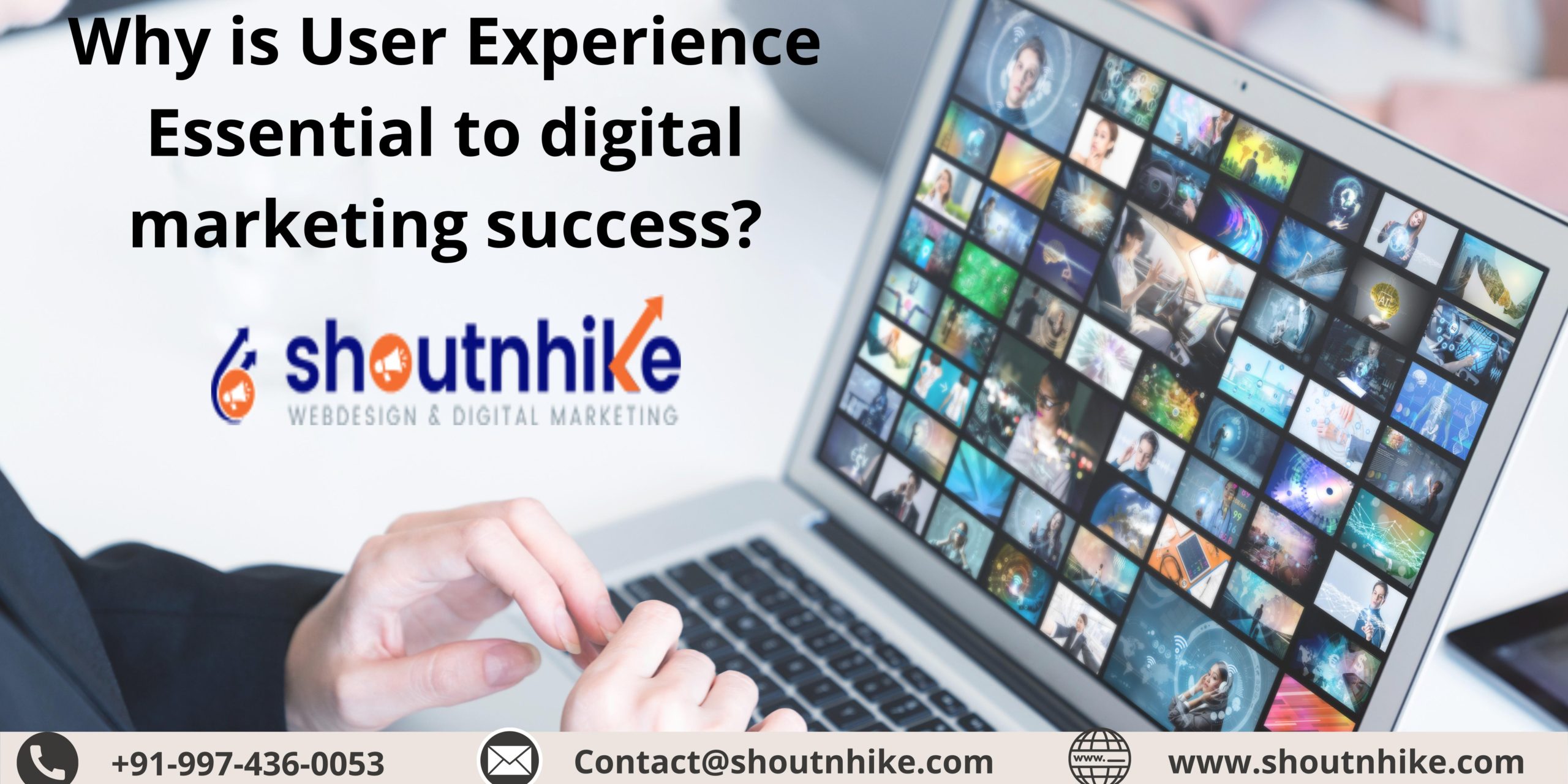 Why is User Experience Essential to digital marketing success_