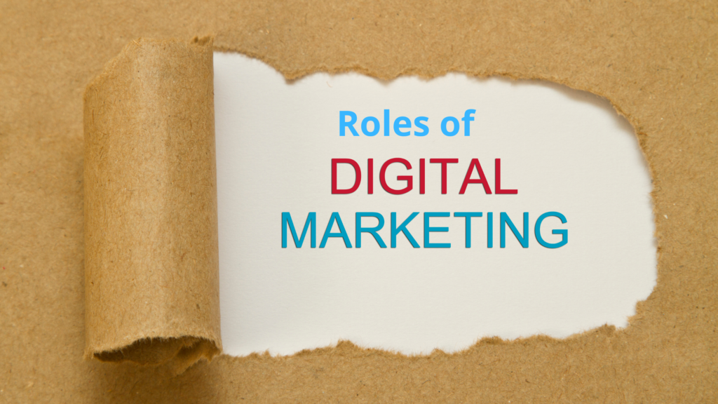 Roles of Digital Marketing