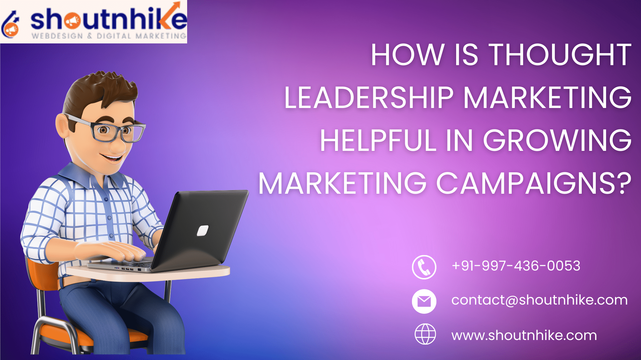 How is Thought Leadership Marketing Helpful in Growing Marketing Campaigns?