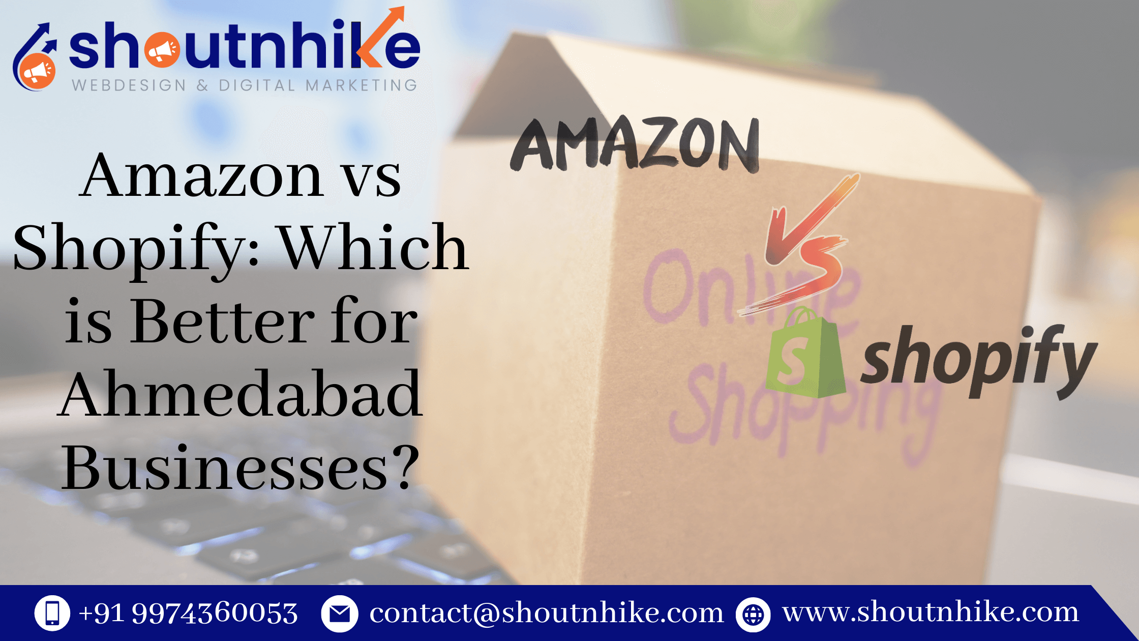 Amazon vs Shopify Which is Better for Ahmedabad Businesses