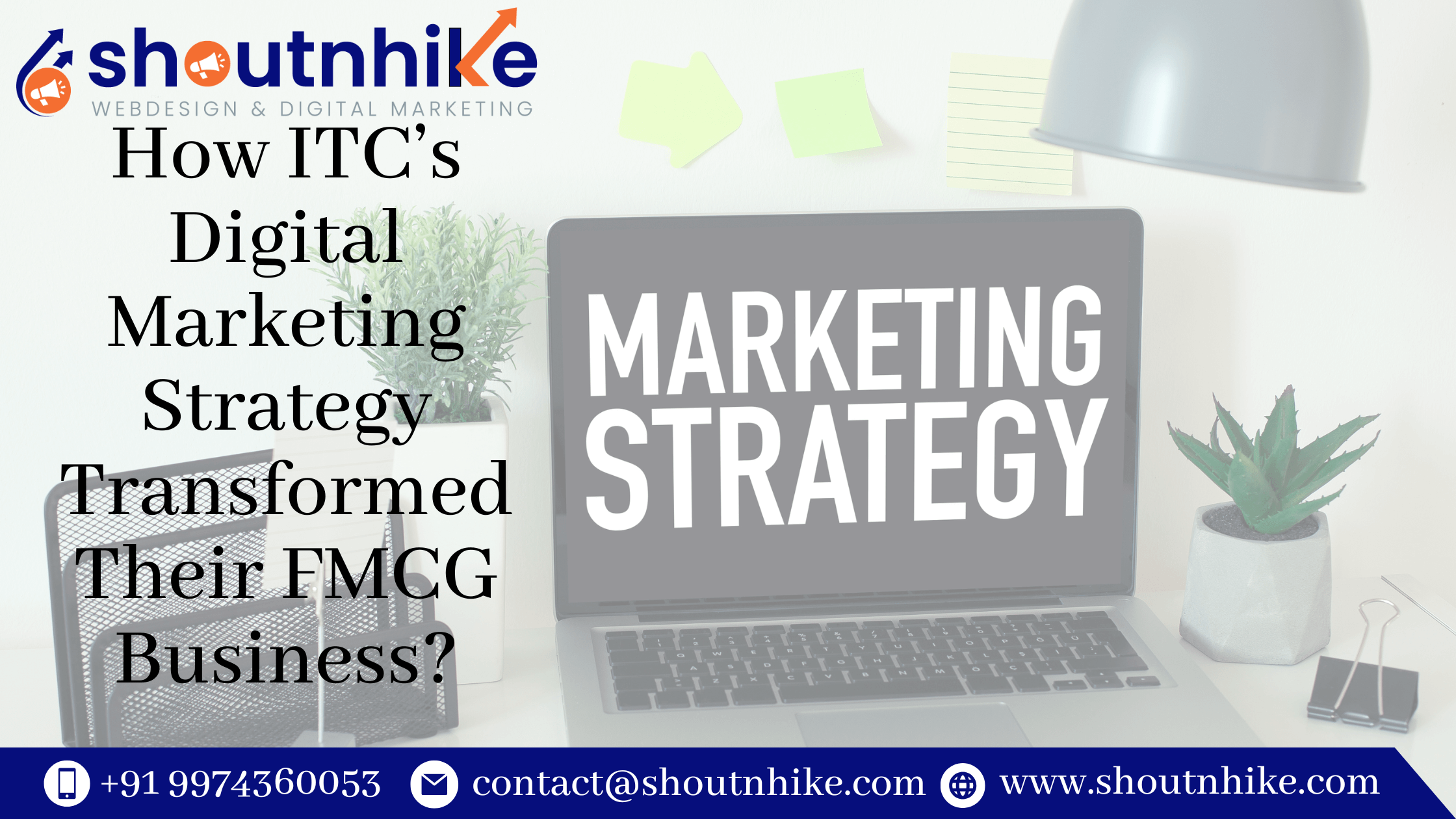 How ITC’s Digital Marketing Strategy Transformed Their FMCG Business