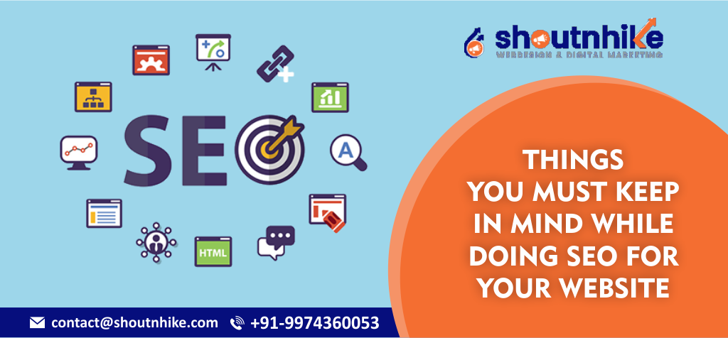 Things You Must Keep In Mind While Doing SEO For Your Website