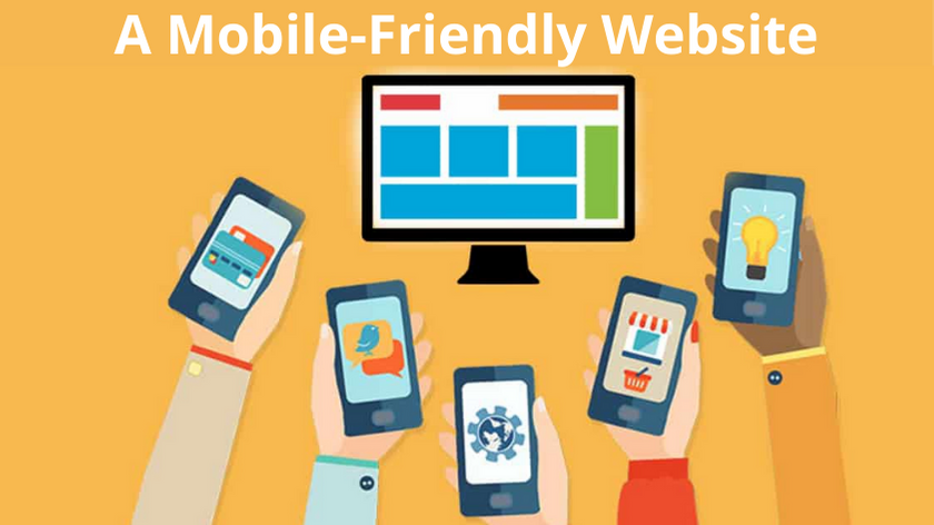 A Mobile-Friendly Website A Mobile-Friendly Website