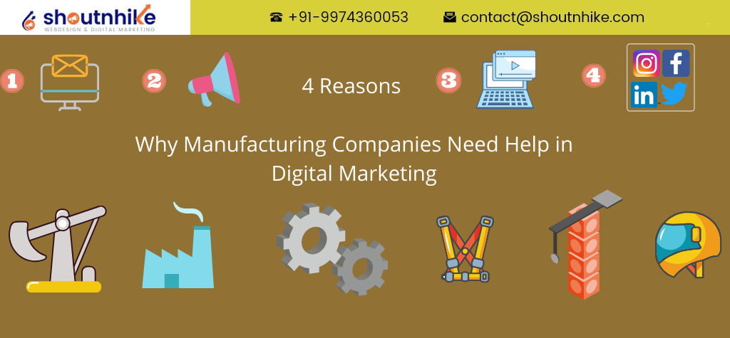 4 Reasons Why Manufacturing Companies Need Help in Digital Marketing