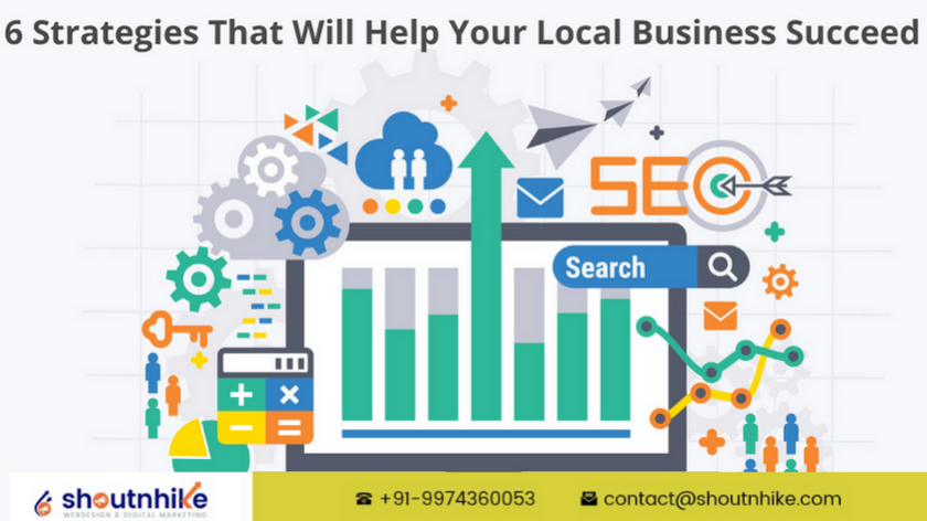 6 Strategies That Will Help Your Local Business Succeed