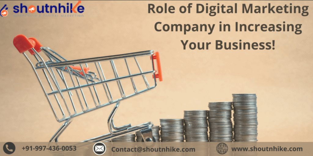 Role of Digital Marketing Company in Increasing Your Business