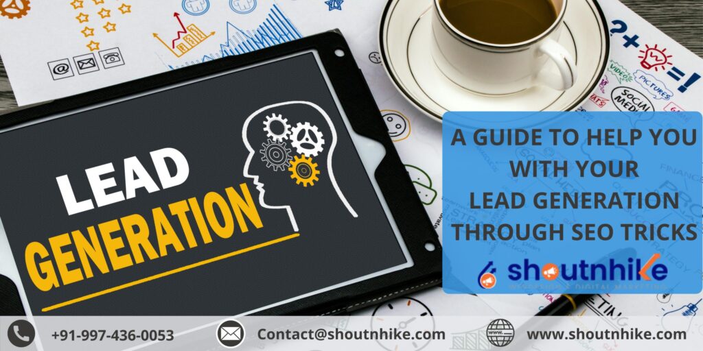 A Guide to Help You with Your Lead Generation Through SEO Tricks