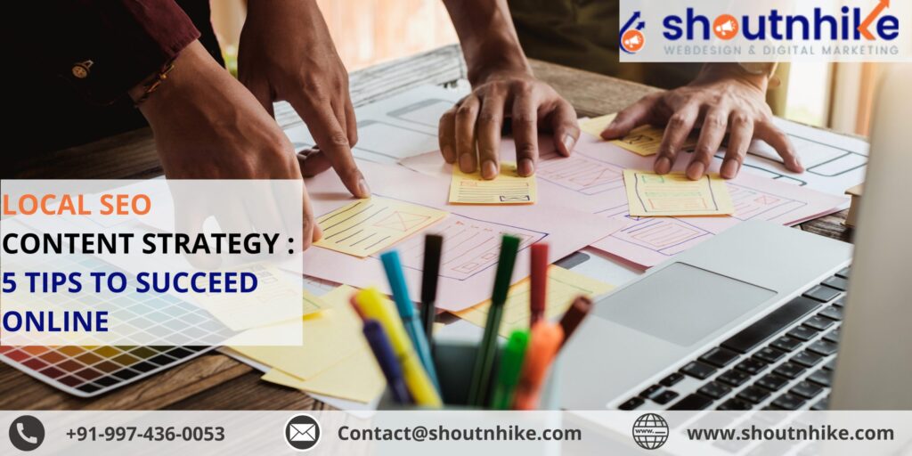 Local SEO Content Strategy: 5 Tips To Succeed Online