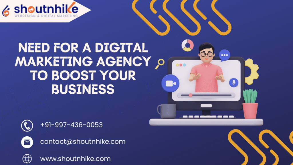 Need for a Digital Marketing Agency to Boost Your Business