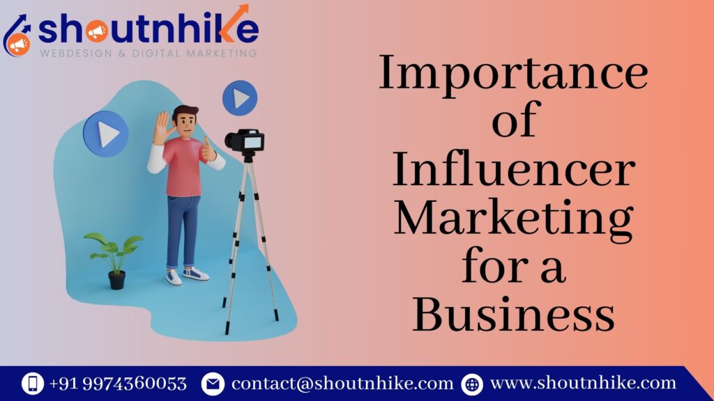 Importance of Influencer Marketing for a Business
