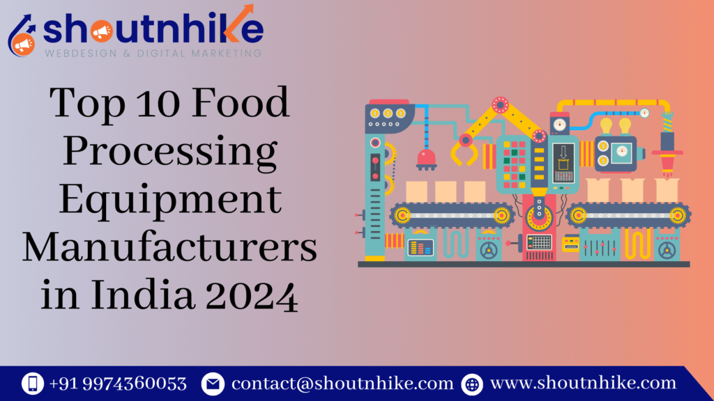 Top 10 Food Processing Equipment Manufacturers in India 2024
