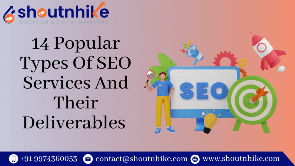 14 Popular Types Of SEO Services And Their Deliverables