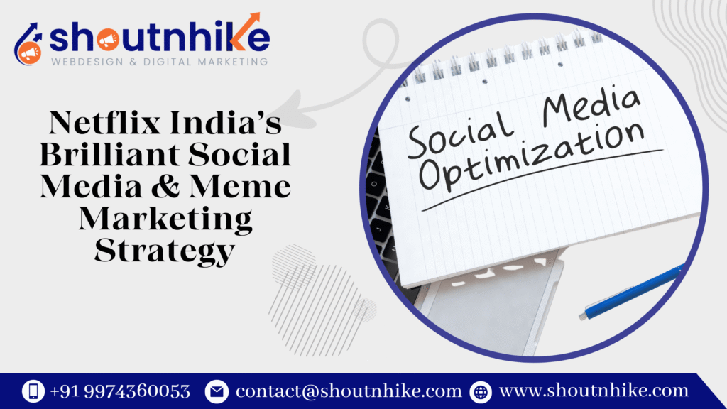 Netflix India’s Brilliant Social Media & Meme Marketing Strategy