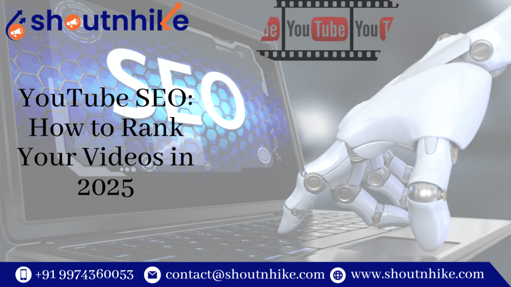 YouTube SEO: How to Rank Your Videos in 2025