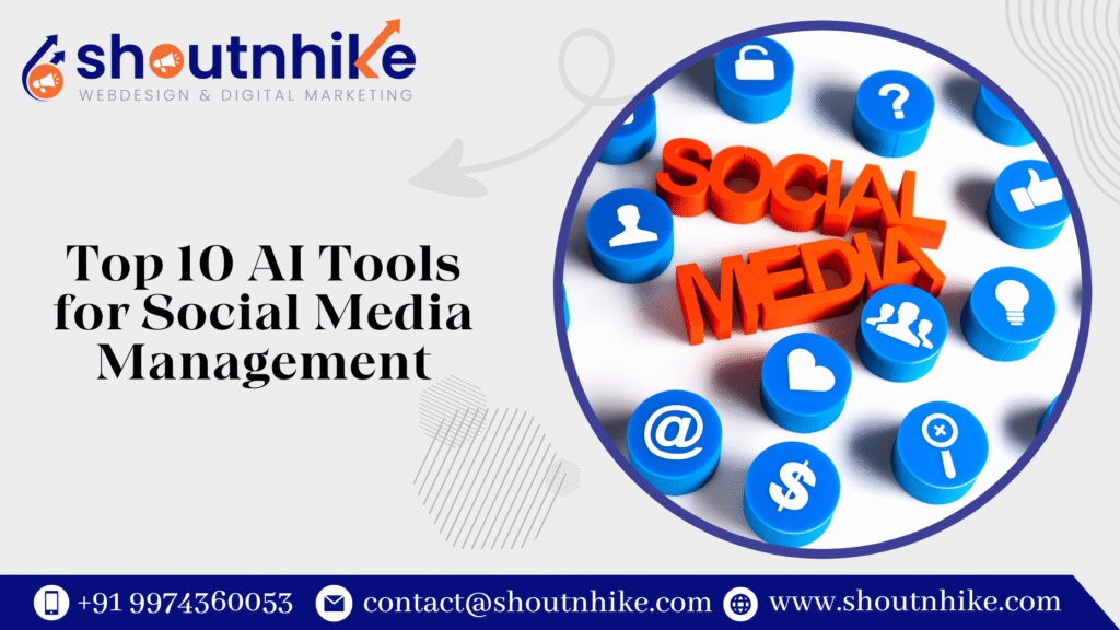 Top 10 AI Tools for Social Media Management in 2025