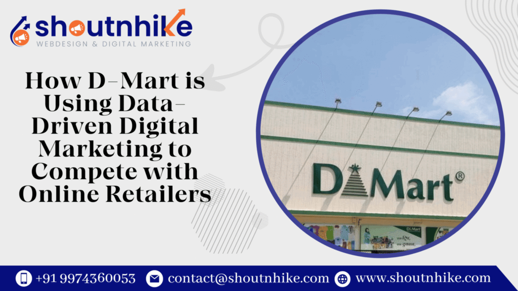 How D-Mart is Using Data-Driven Digital Marketing to Compete with Online Retailers?