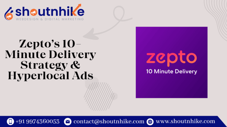 Zepto’s 10-Minute Delivery Strategy & Hyperlocal Ads