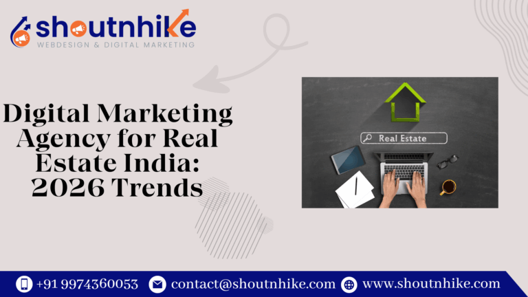 Digital Marketing Agency for Real Estate India: 2026 Trends