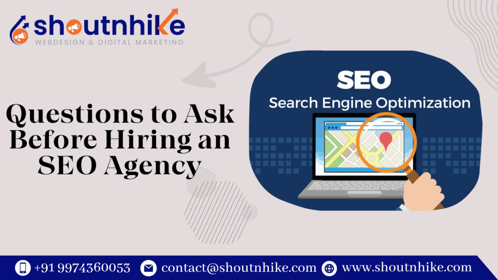 Questions to Ask Before Hiring an SEO Agency
