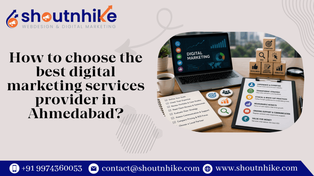 How to choose the best digital marketing services provider in Ahmedabad?