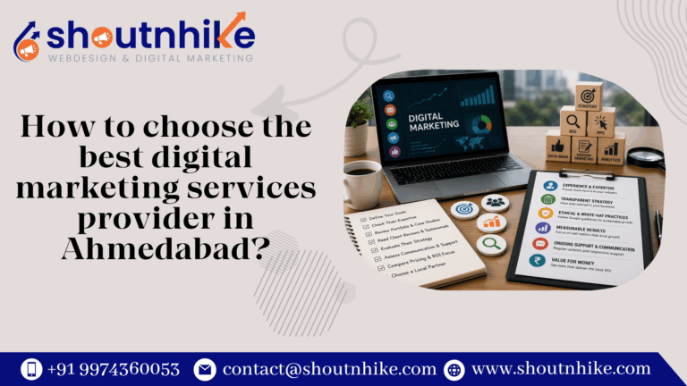 How to choose the best digital marketing services provider in Ahmedabad?