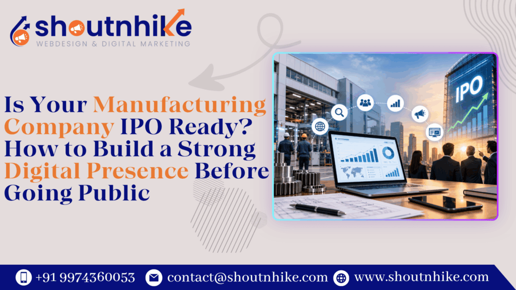 Is Your Manufacturing Company IPO Ready? How to Build a Strong Digital Presence Before Going Public